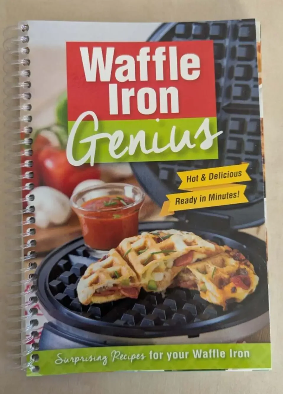 Waffle Iron Genius Hot and Delicious, Ready in Minutes! by G & R Publishing